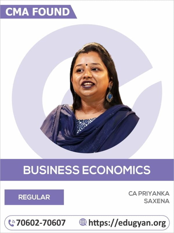 CMA Foundation Fundamentals of Business Economics & Management By CMA Priyanka Saxena