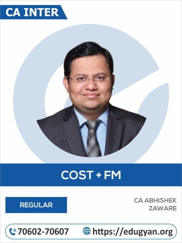 CA Inter Cost & FM Combo By CA Abhishek Zaware (New Syllabus)