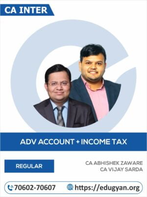 CA Inter Group I Adv Accounts & DT Combo By CA Abhishek Zaware & CA Vijay Sarda (New Syllabus)