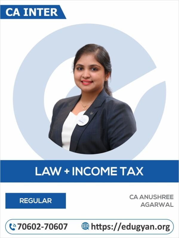 CA Inter Law & Income Tax Combo By CA Anushree Agarwal (New Syllabus)