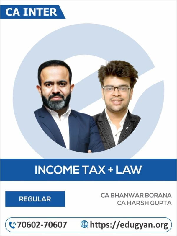 CA Inter DT & Law Combo By CA Bhanwar Borana & CA Harsh Gupta (New Syllabus)