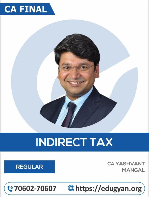 CA Final Indirect Tax Laws (IDT) By CA Yashvant Mangal