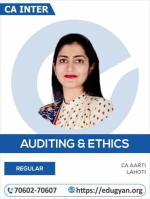CA Inter Auditing & Ethics By CA Aarti Lahoti