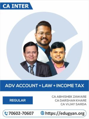 CA Inter Group I Adv Accounts, Law & DT Combo By CA Abhishek Zaware, CA Darshan Khare & CA Vijay Sarda (New Syllabus)