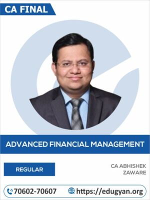 CA Final Advance Financial Management (AFM) By CA Abhishek Zaware