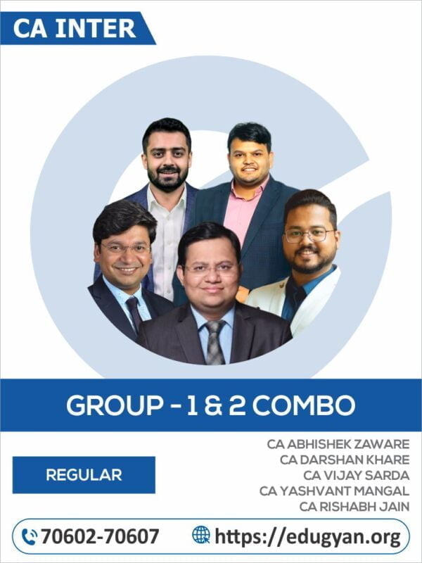 CA Inter Both Group Combo By CA Abhishek Zaware, CA Darshan Khare, CA Vijay Sarda, CA Yashvant Mangal & CA Rishabh Jain (Live Batch) (New Syllabus)