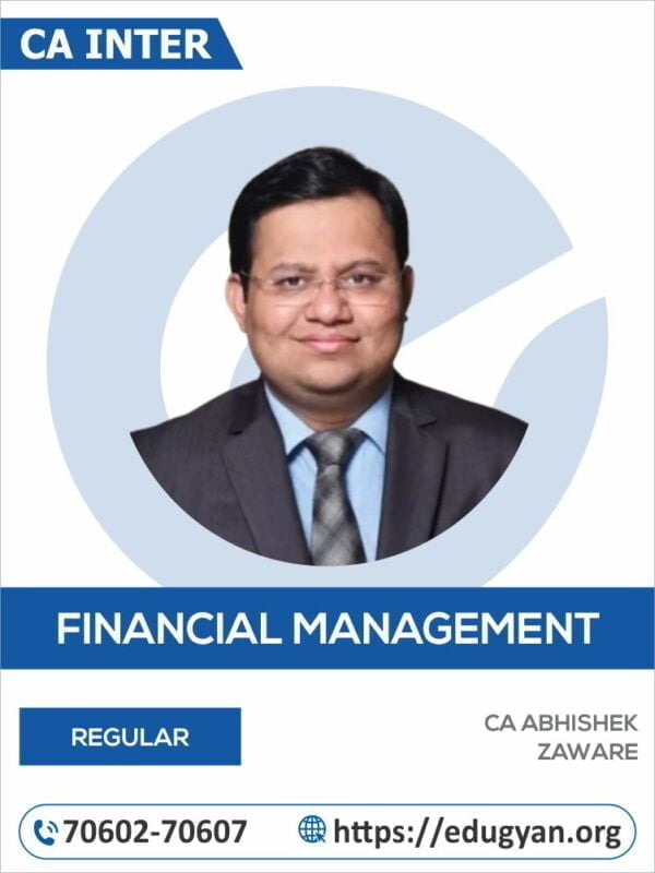 CA Inter Financial Management (FM) By CA Abhishek Zaware