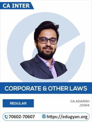 CA Inter Corporate Other Law By CA Adarsh Joshi