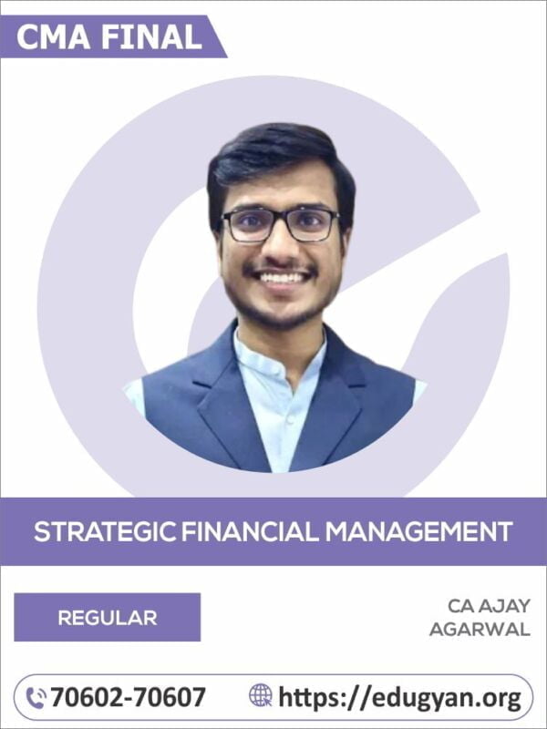 CMA Final Strategic Financial Management (SFM) By CA Ajay Agarwal (2022 Syllabus)