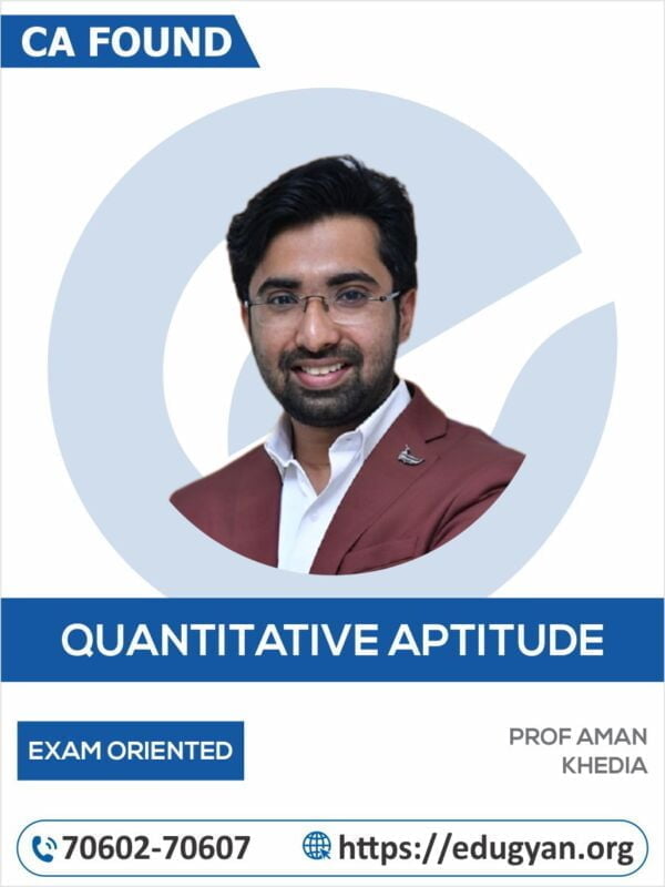 CA Foundation Quantitative Aptitude Exam Oriented Batch By Prof Aman Khedia