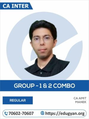 CA Inter Group I & II All Subject Combo By Amit Manek (New Syllabus)