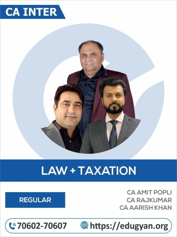 CA Inter Law, Income Tax & GST Combo By CA Amit Popli, CA Aarish Khan & CA Rajkumar