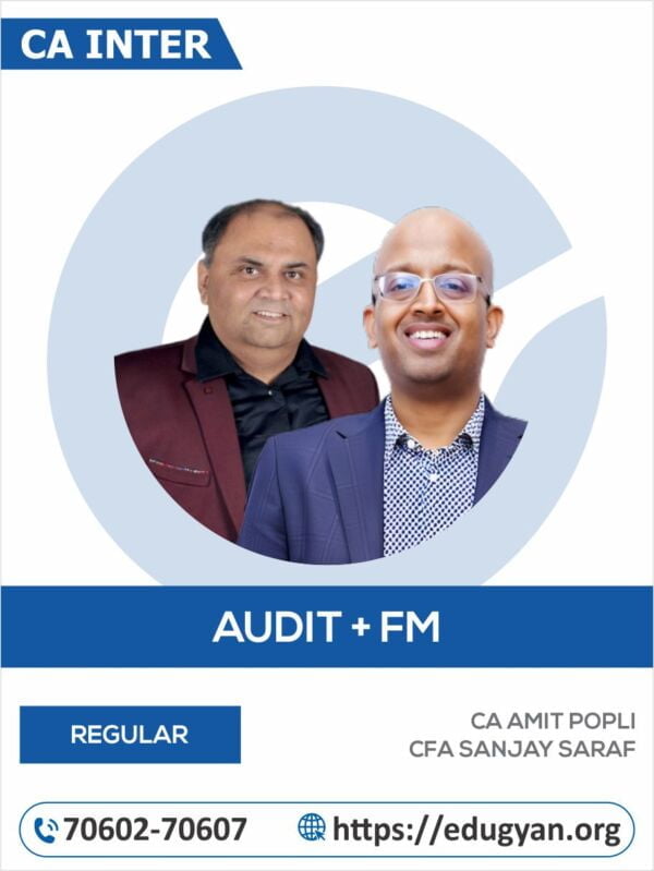 CA Inter Audit & FM Combo By CA Amit Popli & CA Sanjay Saraf