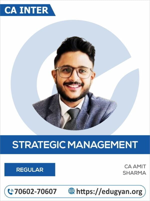 CA Inter Strategic Management (SM) Exam Oriented Batch By CA Amit Sharma
