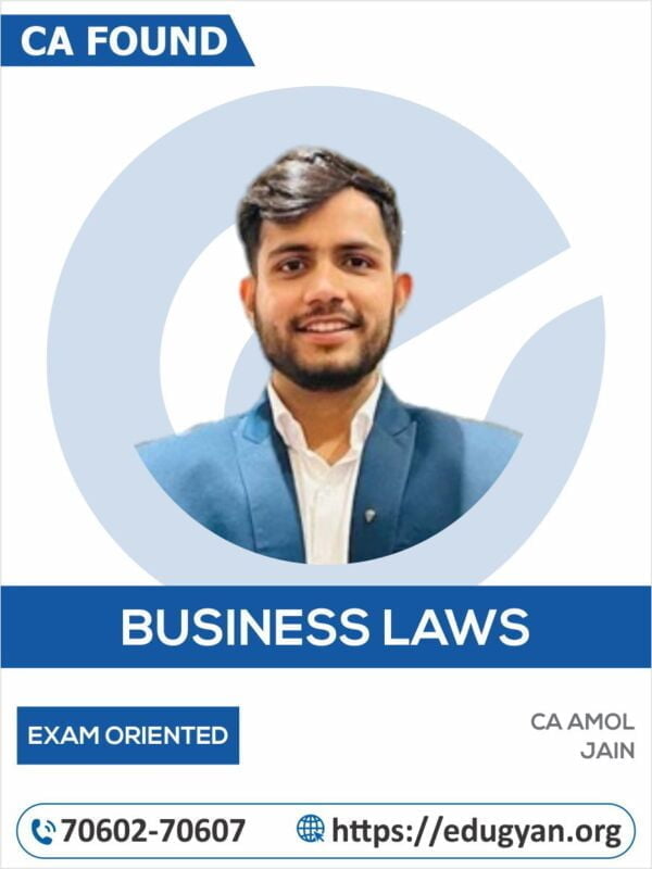 CA Foundation Business Laws Exam Oriented Smart Classroom Batch By CA Amol Jain (New Syllabus)