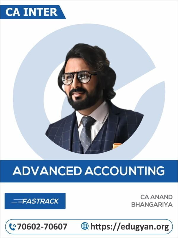 CA Inter Advanced Accounting Fast Track By CA Anand Bhangariya