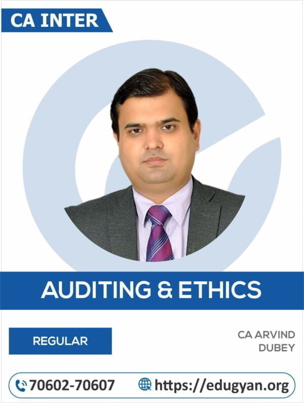 CA Inter Audit & Ethics By CA Arvind Dubey