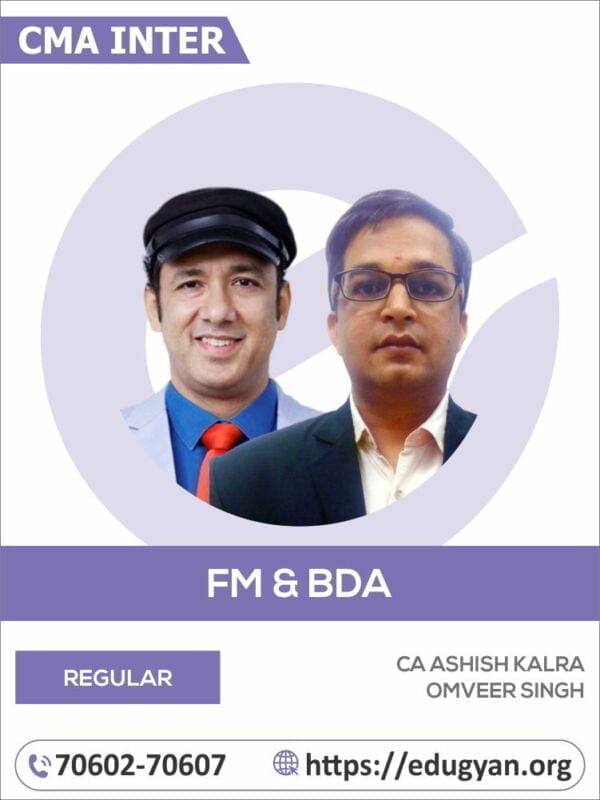 CMA Inter Financial Management & Business Data Analytics (FMBDA) By CA Ashish Kalra & Omveer Singh (2022 Syllabus)