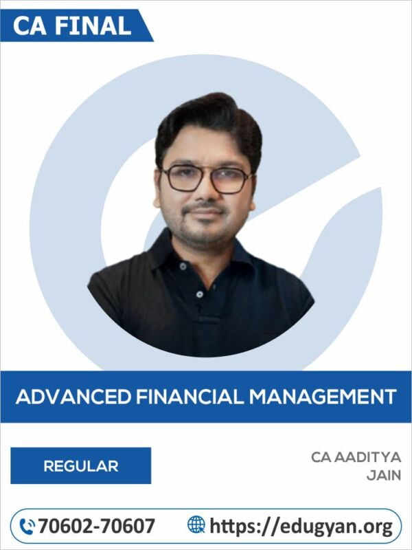 CA Final Advanced Financial Management (AFM) By CA Aaditya Jain