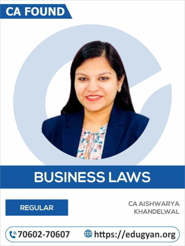 CA Foundation Business Laws By CA Aishwarya Khandelwal (New Syllabus)