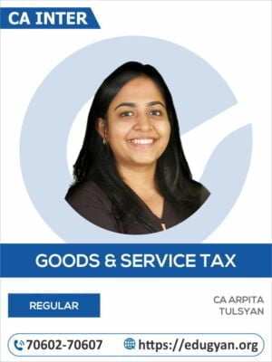 CA Inter Indirect Tax Laws (IDT) By CA Arpita Tulsyan (English)