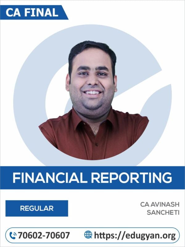 CA Final Financial Reporting By CA Avinash Sancheti