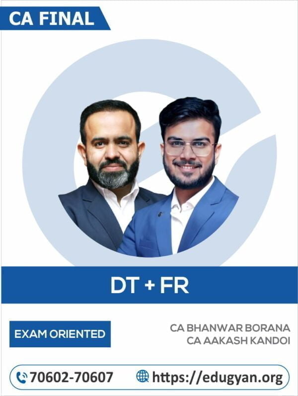 CA Final DT & FR Exam Oriented Combo By CA Bhanwar Borana & CA Aakash Kandoi (New Syllabus)