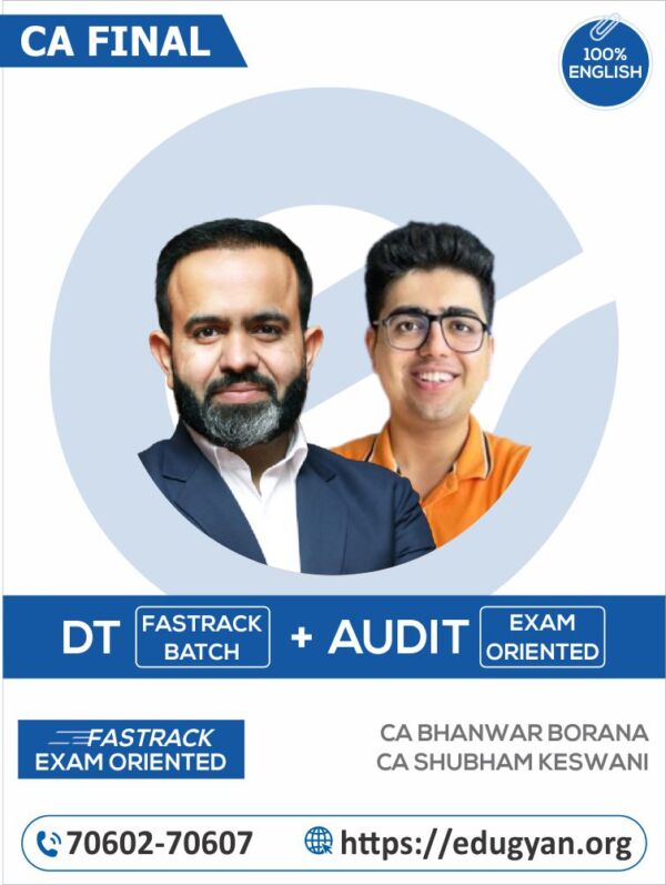 CA Final DT Fast Track & Audit Fast Track Combo By CA Bhanwar Borana & CA Shubham Keswani (New Syllabus)