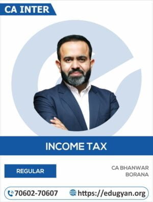 CA Inter Income Tax By CA Bhanwar Borana