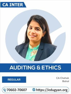 CA Inter Audit & Ethics By CA Chahak Bahal