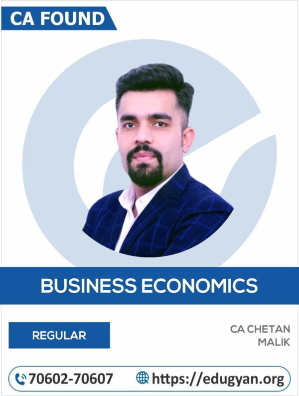 CA Foundation Business Economics By CA Chetan Malik (New Syllabus)