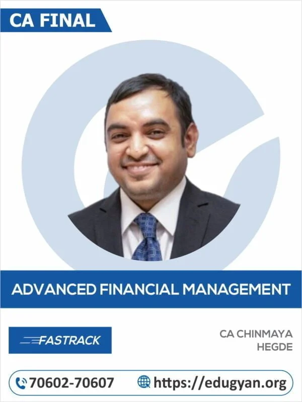 CA Final Advanced Financial Management Fast Track By CA Chinmaya Hegde (New Syllabus)