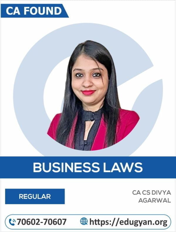 CA Foundation Business Laws By CA CS Divya Agarwal (New Syllabus)