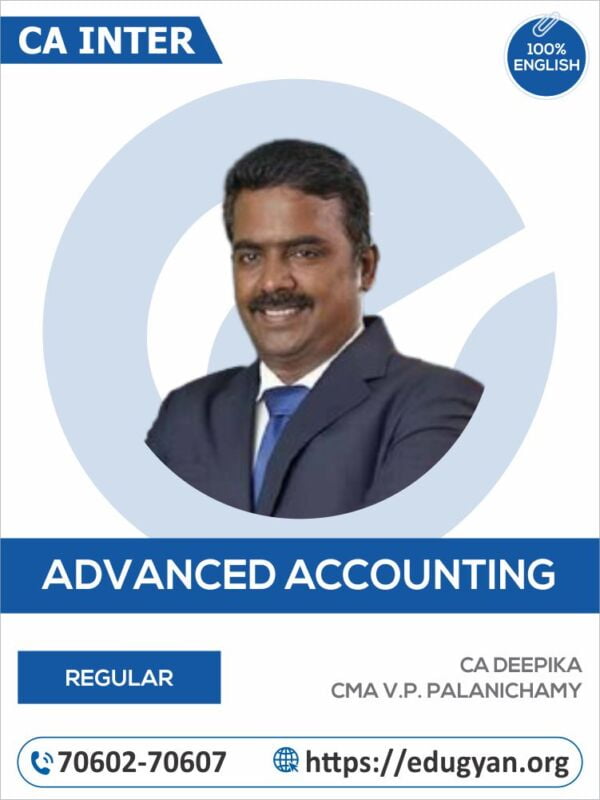 CA Inter Advanced Accounting By CA Deepika & CMA V.P. Palanichamy (English)