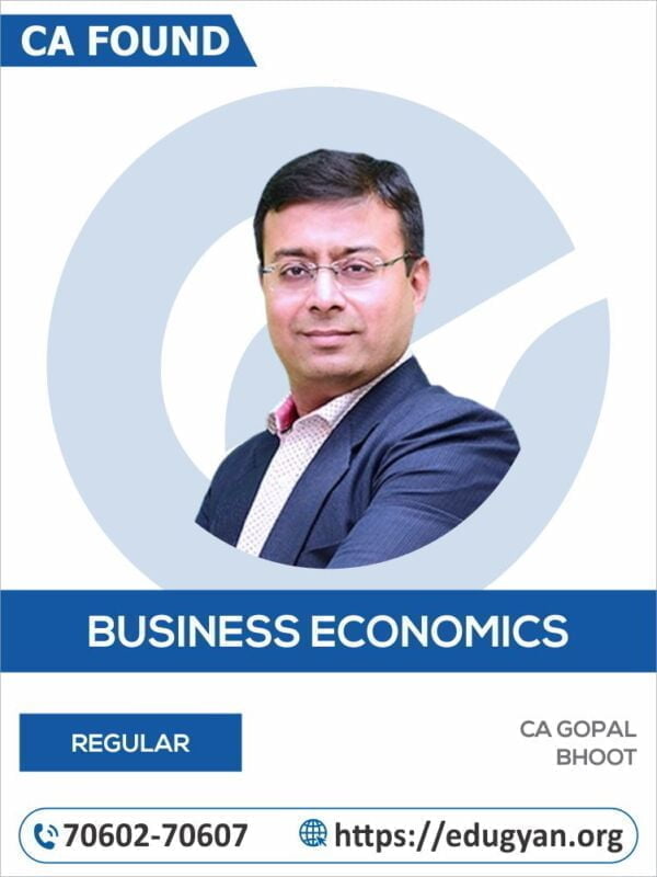CA Foundation Business Economics By CA Gopal Bhoot (New Syllabus)