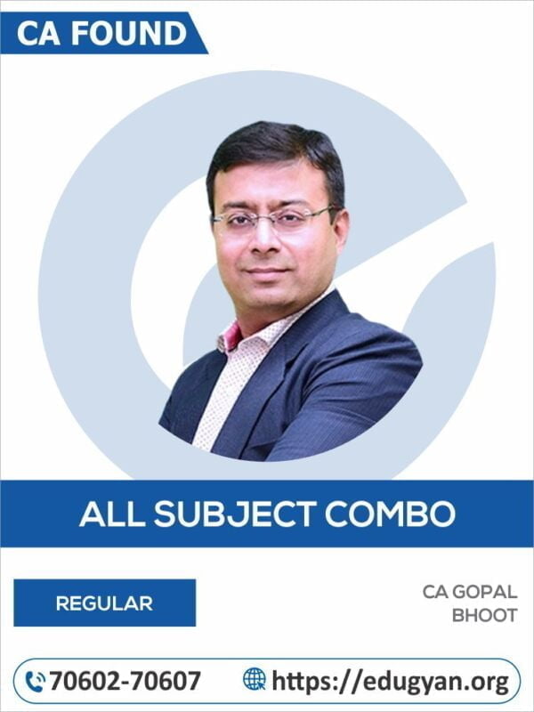 CA Foundation All Subject Combo By CA Gopal Bhoot (New Syllabus)
