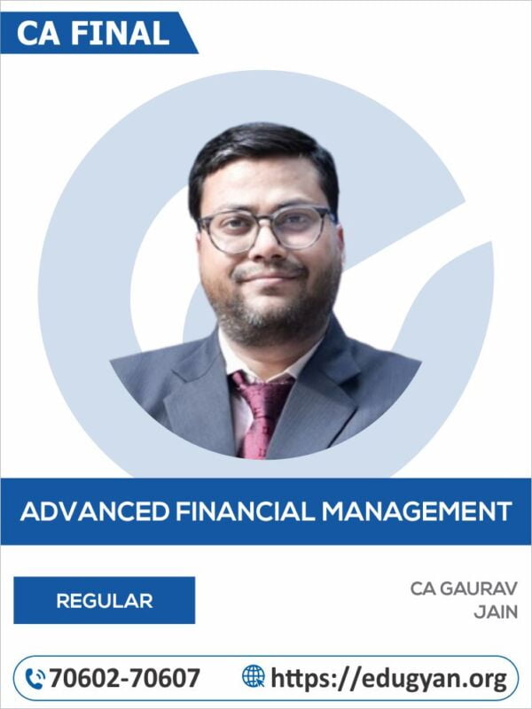 CA Final Advanced Financial Management (AFM) By CA Gaurav Jain