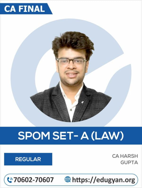 CA Final Set-A Self Placed Online Module (SPOM) By CA Harsh Gupta