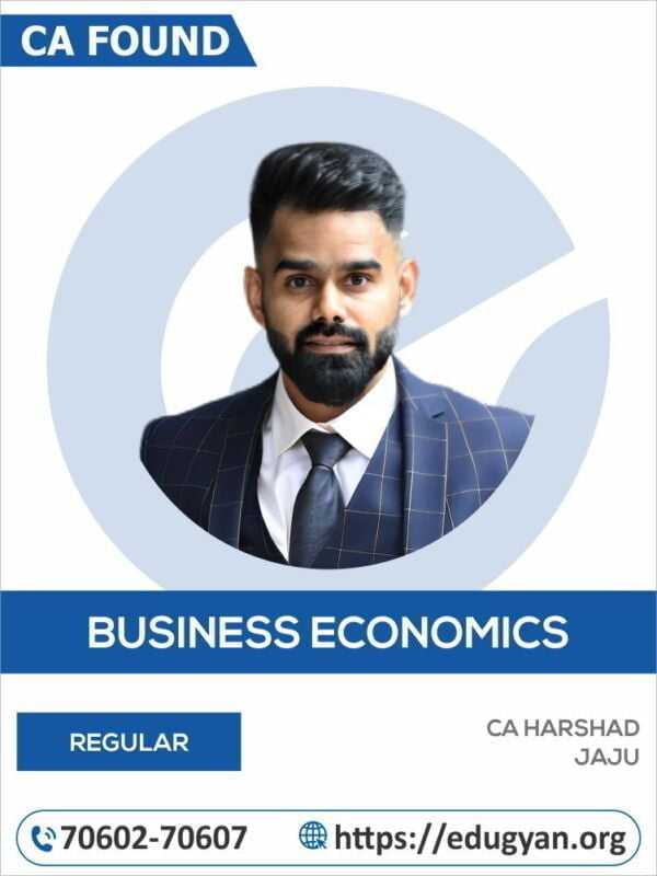 CA Foundation Business Economics By CA Harshad Jaju (New Syllabus)