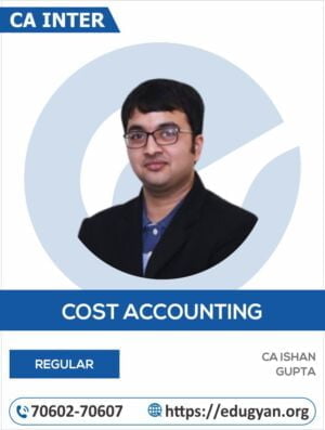 CA Inter Cost & Management Accounting By CA Ishan Gupta