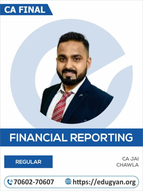 CA Final Financial Reporting (FR) By CA Jai Chawla