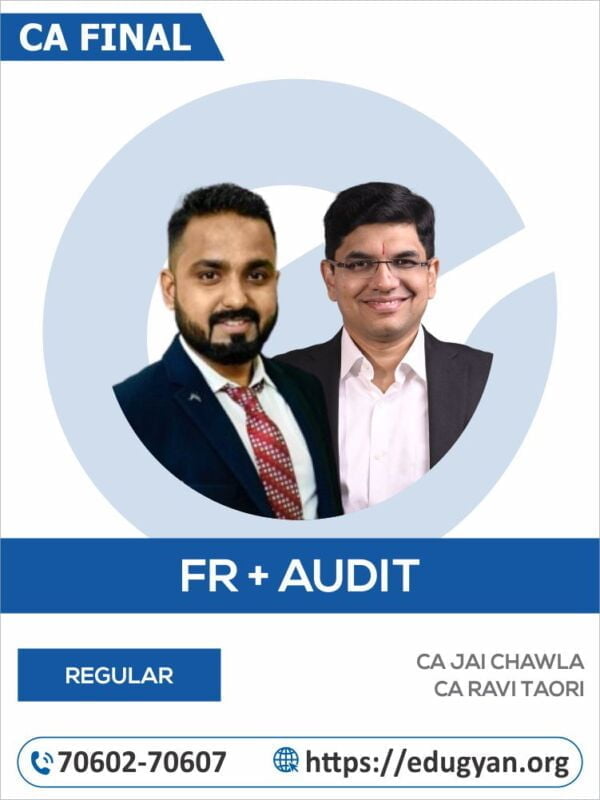 CA Final FR & Audit Combo By CA Jai Chawla & CA Ravi Taori (New Syllabus)