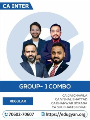 CA Inter Group-I Combo By CA Jai Chawla, CA Vishal Bhattad, CA Bhanwar Borana & CA Shubham Singhal
