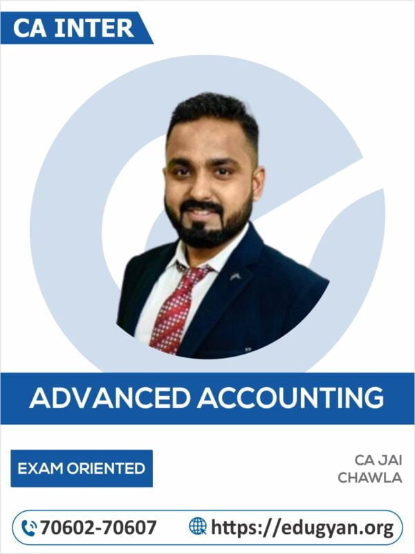 CA Inter Advanced Accounting Exam Oriented Batch By CA Jai Chawla (New Syllabus)