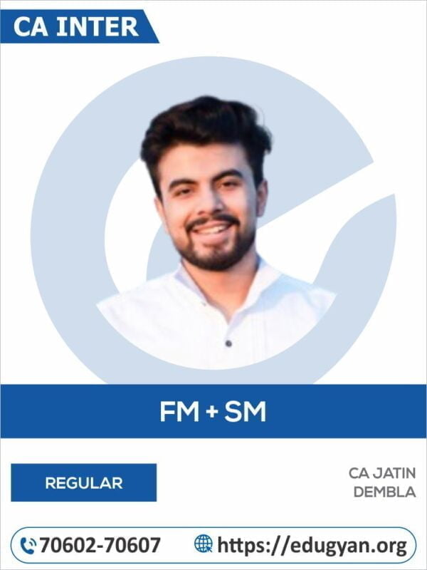 CA Inter Financial Management & Strategic Management (FM-SM) By CA Jatin Dembla