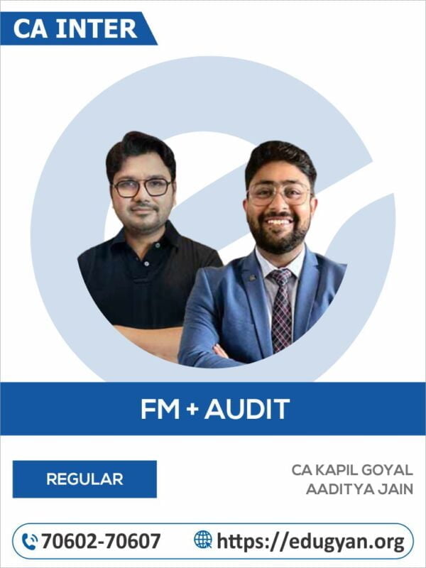 CA Inter FM & Audit Combo By CA Aaditya Jain & CA Kapil Goyal
