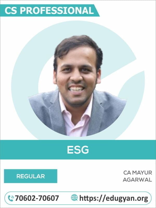 CS Professional Environmental, Social and Governance (ESG) By CA Mayur Agarwal