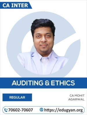 CA Inter Auditing & Ethics By CA Mohit Agarwal