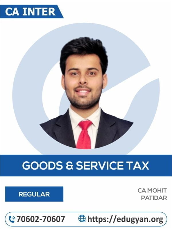 CA Inter Indirect Tax (IDT) By CA Mohit Patidar