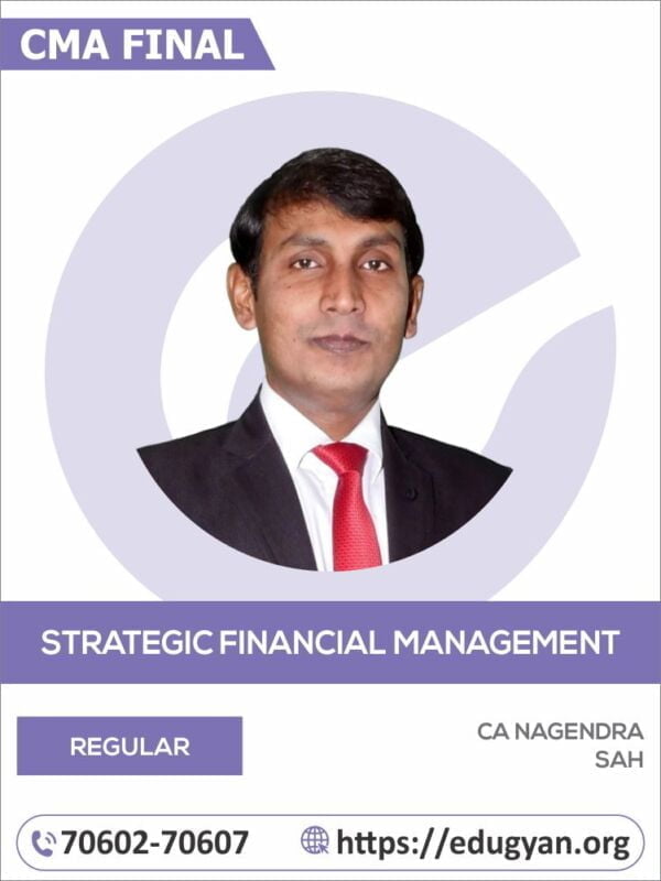 CMA Final Strategic Financial Management (SFM) By CA Nagendra Sah (2022 Syllabus)